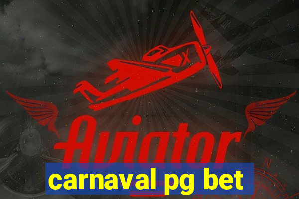 carnaval pg bet